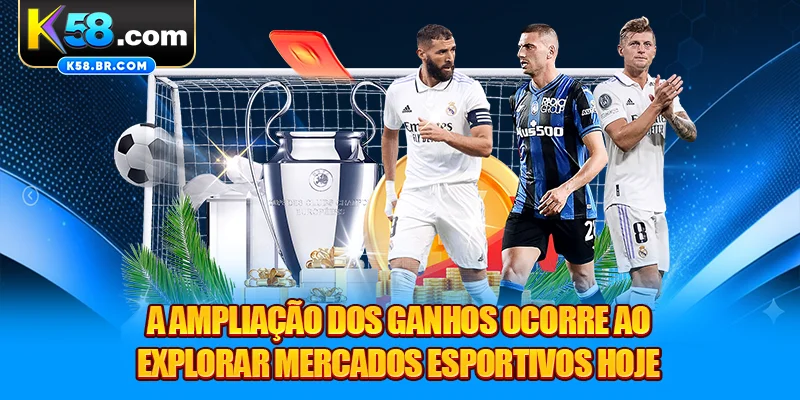 A ampliação dos ganhos ocorre ao explorar mercados esportivos hoje