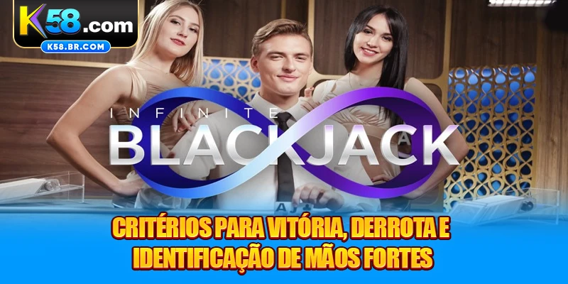 Critérios para vitória, derrota e identificação de mãos fortes