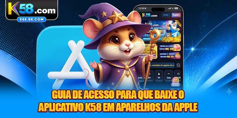 Guia de acesso para que baixe o aplicativo K58 em aparelhos da Apple