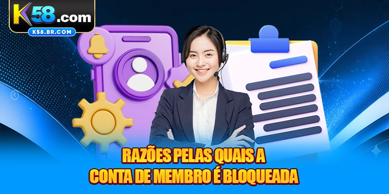 Razões pelas quais a conta de membro é bloqueada