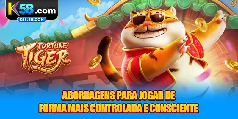 Abordagens para jogar de forma mais controlada e consciente