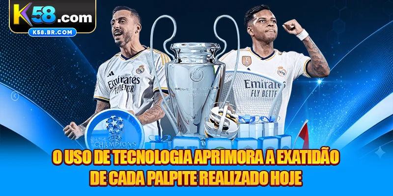 O uso de tecnologia aprimora a exatidão de cada palpite realizado hoje
