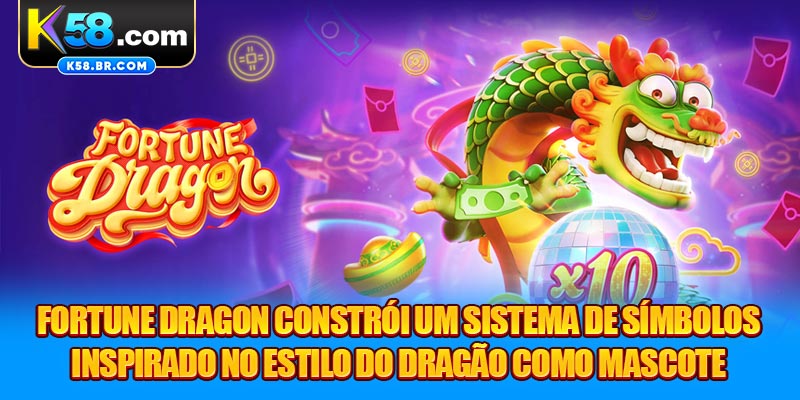 Fortune Dragon constrói um sistema de símbolos inspirado no estilo do dragão como mascote